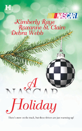 Title details for A NASCAR Holiday: Ladies, Start Your Engines...\'Tis the Silly Season\Unbreakable by Kimberly Raye - Wait list